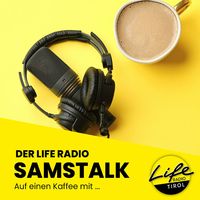 Life Radio Samstalk. Auf einen Kaffee mit...