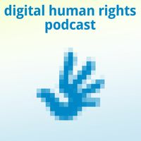 digital human rights podcast