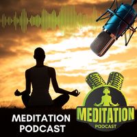 Meditation Podcast