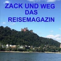 Zack und Weg - Das Reisemagazin