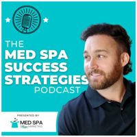 Med Spa Success Strategies