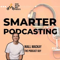 Smarter Podcasting: Making Podcasts Better