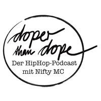 doper than dope - Der HipHop Podcast