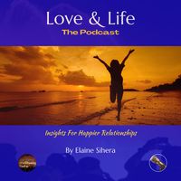 LOVE &amp; LIFE: The Podcast 