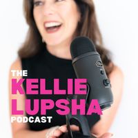 The Kellie Lupsha Podcast