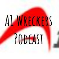 A1 Wreckers Podcast