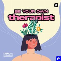 Be your own therapist