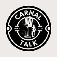 Carnal Talk Podcast