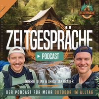 Zeltgespräche - Der Podcast für mehr Outdoor im Alltag