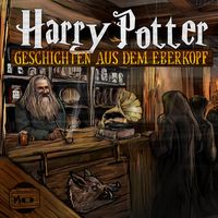 Geschichten aus dem Eberkopf - Ein Harry Potter Hörspiel-Podcast