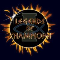 Legends of Khampiohn: The Genesis Era