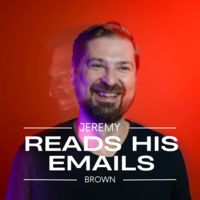 Jeremy Reads His Emails