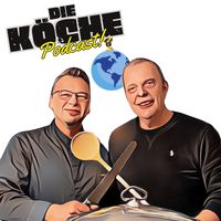 Die Köche - der Podcast