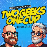 Two Geeks One Cup