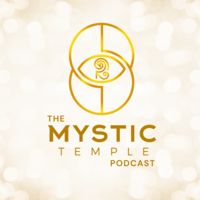 The Mystic Temple Podcast