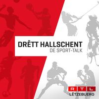 RTL - Drëtt Hallschent - De Sport-Talk