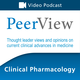 PeerView Clinical Pharmacology CME/CNE/CPE Video