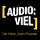 Audio:viel - der Hörer_innen-Podcast