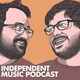 Independent Music Podcast