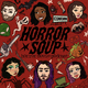 Horror Soup