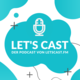 Let's Cast - Der Podcast über das Podcasten | LetsCast.fm
