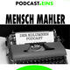Mensch Mahler | Die Podcast Kolumne