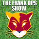 The Frank Ops Show - The worst name for a podcast ever