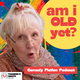 Am I Old Yet? — Comedy audio drama