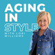 Aging in Style with Lori Williams