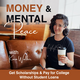 Money and Mental Peace - Scholarships, Budget Tips, Manage Money, Dave Ramsey Baby Steps, College Student Loans