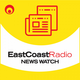 East Coast Radio Newswatch
